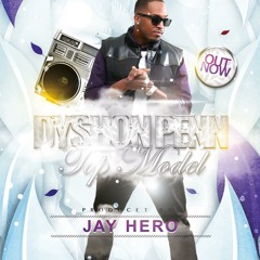 DyShon Penn - Top Model (EuroMix Produced by Jay Hero)