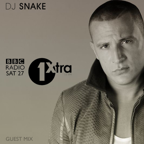 Stream Dj Snake - BBC Radio 1XTRA (Guest Mix) by DJ SNAKE | Listen online  for free on SoundCloud