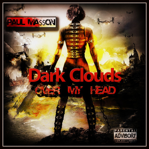 Paul Ma$$on-Dark Clouds Over My Head by Indie Castle Radio