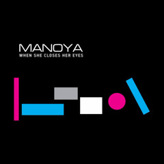 Manoya - When She Closes Her Eyes (HDS Remix)