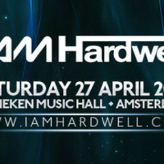 Hardwell - I am Hardwell KICKOFF 27.04.2013