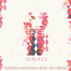 "Semblance" (Phoenix x Matisyahu x Blink 182 x Fergie)