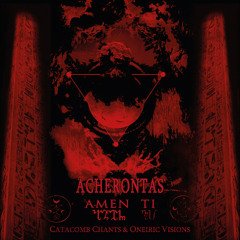 Acherontas - Amenti - The Lamp Ov The Desert