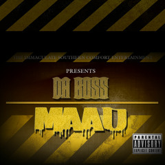 Da Boss Feat: Hit & Big Grand "Maad"