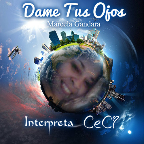 DAME TUS OJOS -Marcela Gandara- Interpreta CeCi Mendoza