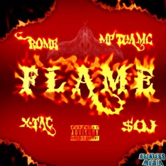 Flame- Rome And SOJ Ft. MP The MC and XtaC