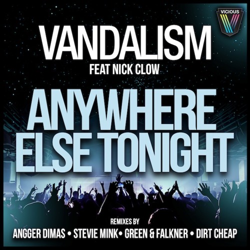 Vandalism - Anywhere Else Tonight (Angger Dimas Remix)