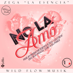 No La Amó-Zega "La Esencia" (Prod. By Productor Demente & Picasso "La Nota Del Pánico" & Zega)