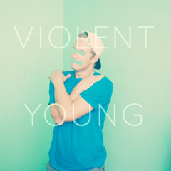 Violent Young