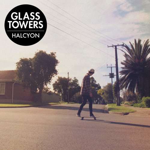 Glass Towers - Halcyon