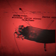 Suges f/ Michael Dave Dizon: I'll Be There (Kojo Akusa Remix)