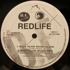 Redlife - Whos Talking Weight