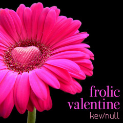 Frolic Valentine 2013, Cloud 9
