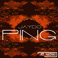 Ping! - Jaydo (Original Mix) OUT NOW
