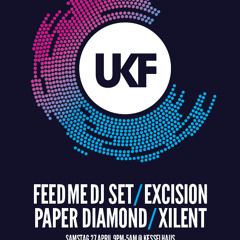 UKF Livemix - 27.4.13 Kesselhaus (Support Feed Me, Excision, Paper Diamond, Xilent)