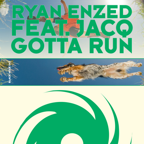 TEASER Ryan Enzed featuring jACQ - Gotta Run (Radio Edit)