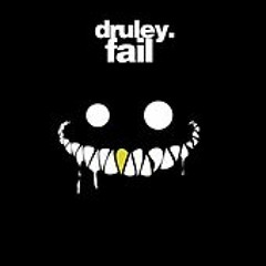 Druley - Fail