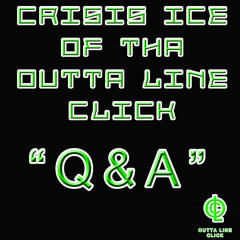 Crisis Ice (Outta Line Click) - Q&A