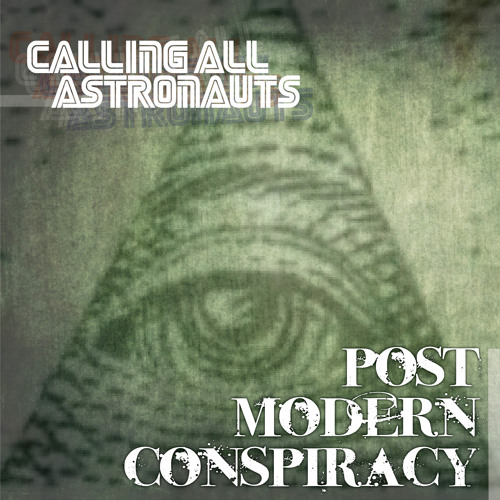 Calling All Astronauts - Post Modern Conspiracy - Someone Like You (album version)