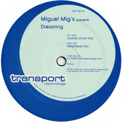 Dreams - Heartbeat Mix (Miguel Migs)