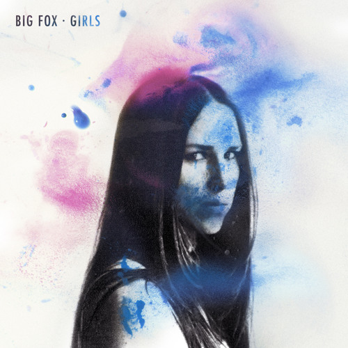 Big Fox - Girls