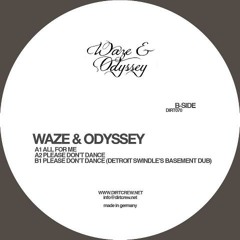 Waze & Odyssey - Please Don't Dance (Detroit Swindle's Basement Dub) - preview