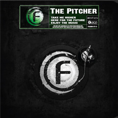 The Pitcher - Take Me Higher