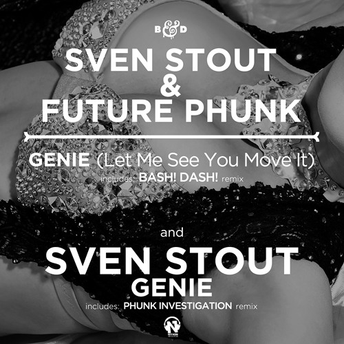 Sven Stout & Future Phunk - Genie (Let Me See You Move It)