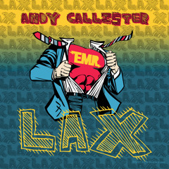 Andy Callister - LAX (Supported by Hardwell)