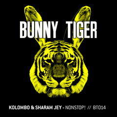 Kolombo & Sharam Jey - NonStop! -  BunnyTiger