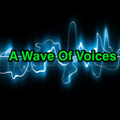 Left - A Wave Of Voices 27.04.13