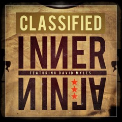 Classified - Inner Ninja (phil edit)