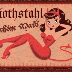 Rothstahl - Schöne Maid