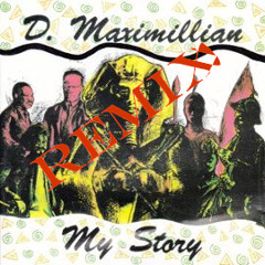 D. Maximilian - My Story Remix