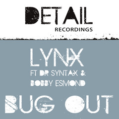 Bug Out LYNX FT DR SYNTAX & BOBBY ESMOND