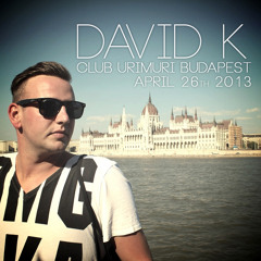 David K. Live @ Club Urimuri Budapest [April 26th 2013]