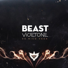 Vicetone vs Nico Vega - Beast (FREE DOWNLOAD)