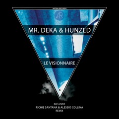 Mr. Deka & Hunzed - Visionnaire (Alessio Collina Remix) [Snippet]