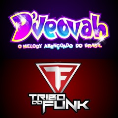 D'JEOVAH - BASTA ACREDITAR - TRIBO DO FUNK