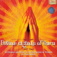 Uma Mohan - Divine Chants Of Guru