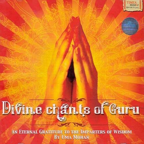 Uma Mohan - Divine Chants Of Guru