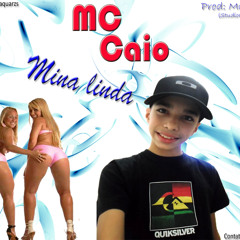 MC CAIO - 'MINA LINDA' (@ MCNICK PROD) 2013