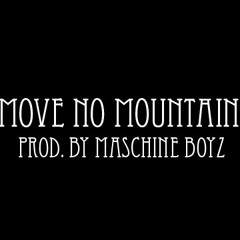 Move no Mountain (prod. by Maschine Boyz)