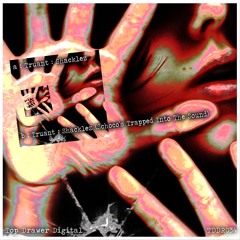 Truant - Shacklez - Top Drawer Digital - TDDR034
