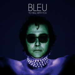 Bleu - It's Not Over ('Til it's Over And Done)