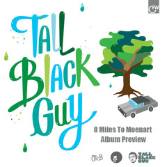 From Home ,To Work, and Back by Tall Black Guy on First Word Records #8Miles To Moenart