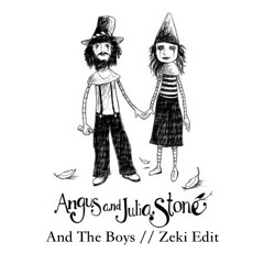 Angus and Julia Stone - And The Boys  // Zeki Edit (Free download)