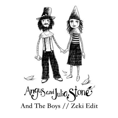 Angus and Julia Stone - And The Boys  // Zeki Edit (Free download)