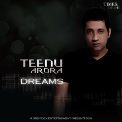 Dreams - Teenu Arora Feat. Megha Bhardwaj (Inout 'Organs@Night' Remix)