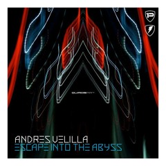 Escape Into The Abyss 005 with Andres Velilla & minus T